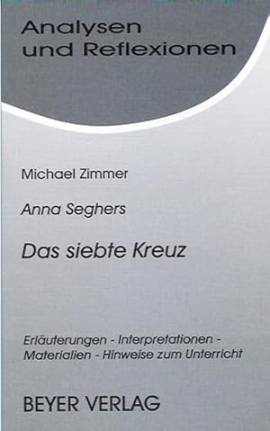 Imagen del vendedor de Analysen und Reflexionen, Bd.80, Anna Seghers 'Das siebte Kreuz' a la venta por Versandantiquariat Felix Mcke