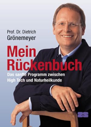 Bild des Verkufers fr Mein Rckenbuch. Das sanfte Programm zwischen High Tech und Naturheilkunde zum Verkauf von Versandantiquariat Felix Mcke