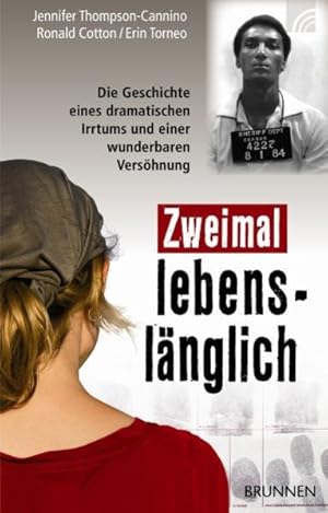 Image du vendeur pour Zweimal lebenslnglich: "Die Geschichte eines dramatischen Irrtums und einer wunderbaren Vershnung " mis en vente par Versandantiquariat Felix Mcke