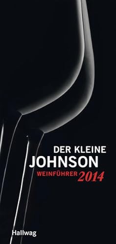 Bild des Verkufers fr Der kleine Johnson 2014: Weinfhrer (Hallwag Die Taschenfhrer) zum Verkauf von Versandantiquariat Felix Mcke