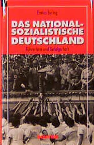 Bild des Verkufers fr Das nationalsozialistische Deutschland: Fhrertum und Gefolgschaft zum Verkauf von Versandantiquariat Felix Mcke