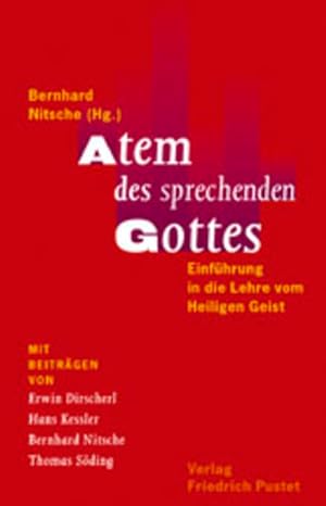 Bild des Verkufers fr Atem des sprechenden Gottes: Einfhrung in die Lehre vom Heiligen Geist (Studienliteratur) zum Verkauf von Versandantiquariat Felix Mcke