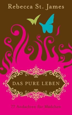 Bild des Verkufers fr Das pure Leben: 77 Andachten fr Mdchen zum Verkauf von Versandantiquariat Felix Mcke