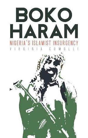 Seller image for Boko Haram: Nigeria's Islamist Insurgency for sale by WeBuyBooks