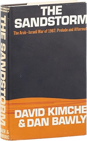 Immagine del venditore per The Sandstorm: The Arab-Israeli war of June 1967: prelude and aftermath [Inscribed] venduto da Lorne Bair Rare Books, ABAA