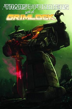Bild des Verkufers fr Transformers: The Best of Grimlock zum Verkauf von Reliant Bookstore