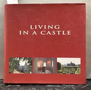 Living in a castle - Vivre au Chäteau - Wonen op een Kasteel.