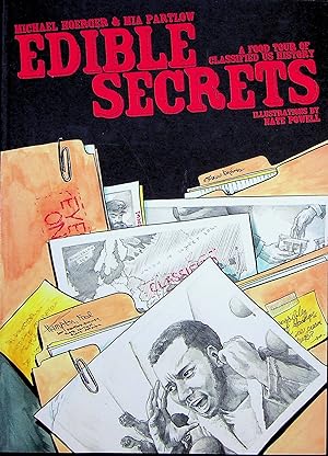 Seller image for Edible Secrets: A Food Tour of Classified U.S. History for sale by Adventures Underground