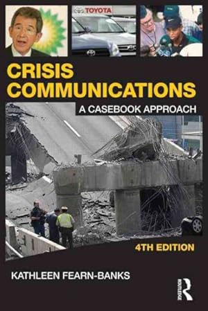 Seller image for Crisis Communications : A Casebook Approach for sale by GreatBookPricesUK