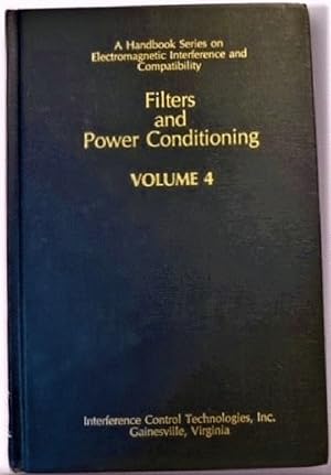 Image du vendeur pour Filters and Power Conditioning (Electromagnetic Interference and Compatibility Ser. : Vol 4) mis en vente par Alplaus Books
