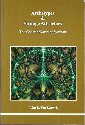 Archetypes & Strange Attractors: The Chaotic World of Symbols