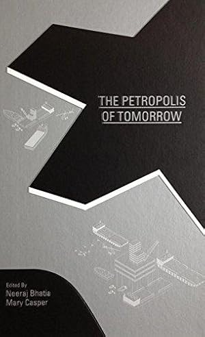 Seller image for The Petropolis of Tomorrow for sale by WeBuyBooks