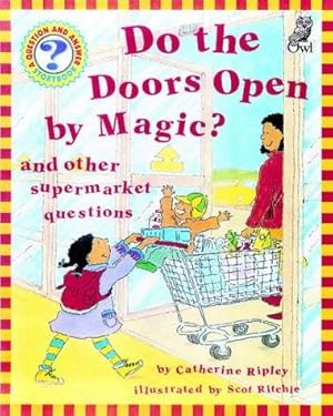 Bild des Verkufers fr Do the Doors Open by Magic? (Question & Answer Storybooks) zum Verkauf von WeBuyBooks