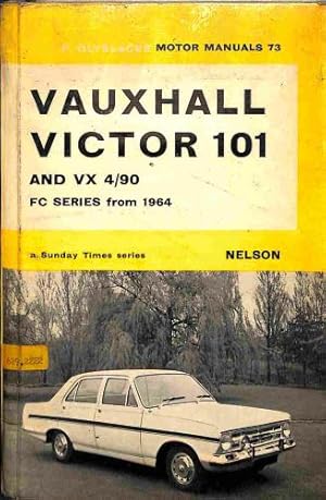 Bild des Verkufers fr Vauxhall Victor 101 and VX 4/90 (FC Series 1964-67) (Olyslager Motor Manuals) zum Verkauf von WeBuyBooks