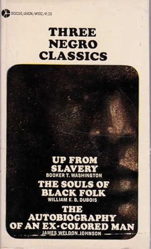 Bild des Verkufers fr Three Negro Classics: Up from Slavery; the Souls of Black Folk; and the Autobiography of an ex-Coloured Man zum Verkauf von Goulds Book Arcade, Sydney