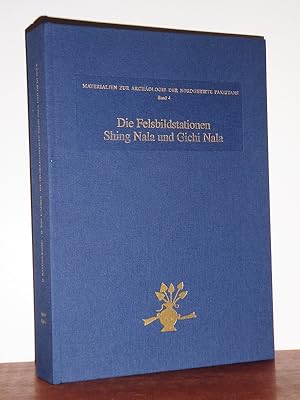 Die Felsbildstationen Shing Nala und Gichi Nala. (= Materialien zur Archäologie der Nordgebiete P...