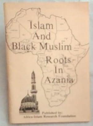 Islam And Black Muslim Roots In Azania