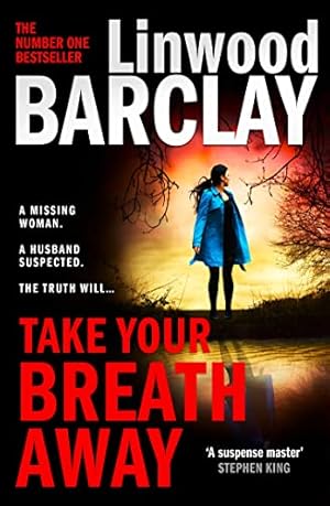 Imagen del vendedor de Take Your Breath Away: From the international bestselling author of books like Find You First comes the biggest new crime thriller of 2022 a la venta por WeBuyBooks
