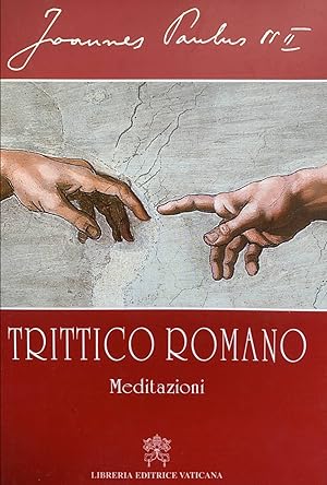 Trittico romano. Meditazioni