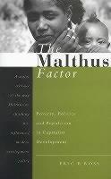 Seller image for The Malthus Factor: Poverty, Politics and Population in Capitalist Development for sale by moluna