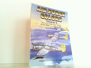 Seller image for Air Force Colors Volume 3: Pacific & Home Front 1942-1947 - Specials Series. for sale by Antiquariat Ehbrecht - Preis inkl. MwSt.