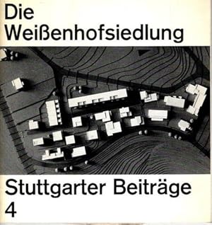 Seller image for Die Weienhofsiedlung. Stuttgarter Beitrge Heft 4. for sale by nika-books, art & crafts GbR
