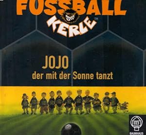 Masannek, Joachim: Die wilden Fußballkerle; Teil: Bd. 11., Jojo, der mit der Sonne tanzt