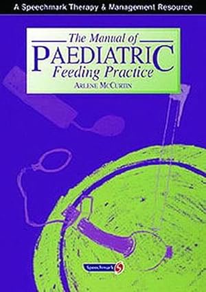 Immagine del venditore per Manual of Paediatric Feeding Practice, The (Spiral) venduto da CitiRetail