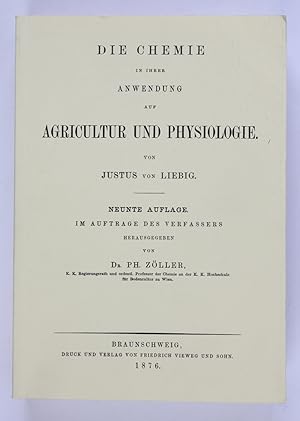 Bild des Verkufers fr Die Chemie in ihrer Anwendung auf Agricultur und Physiologie zum Verkauf von Buchkanzlei