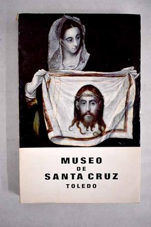 Seller image for Museo de Santa Cruz Toledo for sale by Alcan Libros