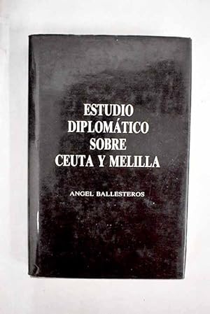 Seller image for Estudio diplomtico sobre Ceuta y Melilla for sale by Alcan Libros