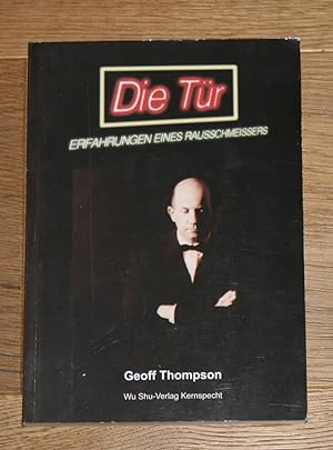 Seller image for Die Tr. Erfahrungen eines Rausschmeissers. for sale by Antiquariat Gallenberger