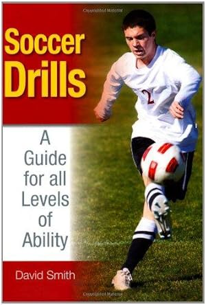 Bild des Verkufers fr Soccer Drills: A Guide for all Levels of Ability zum Verkauf von WeBuyBooks