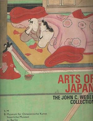 Seller image for Arts of Japan: The John C. Weber Collection for sale by Bij tij en ontij ...