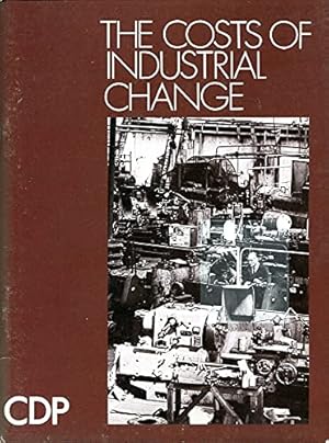 Bild des Verkufers fr The Costs of Industrial Change zum Verkauf von WeBuyBooks