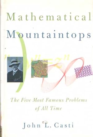 Seller image for Mathematical Mountaintops: The Five Most Famous Problems of All Time for sale by Bij tij en ontij ...