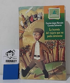 Seller image for La leyenda del viajero que no poda detenerse for sale by MONKEY LIBROS