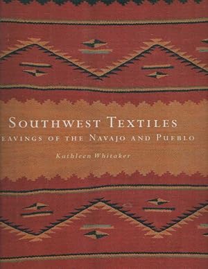 Southwest Textiles: Weavings of the Navajo and Pueblo