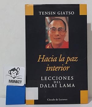 Imagen del vendedor de Hacia la paz interior. Lecciones del Dalai Lama a la venta por MONKEY LIBROS
