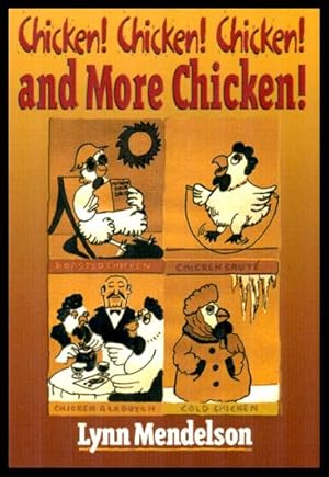 Imagen del vendedor de CHICKEN! CHICKEN! CHICKEN! and More Chicken a la venta por W. Fraser Sandercombe