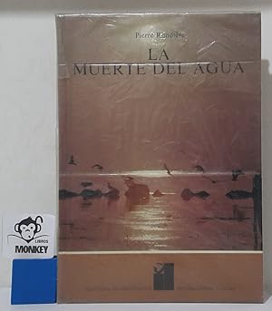 Seller image for La muerte del agua for sale by MONKEY LIBROS