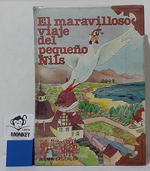 Imagen del vendedor de El maravilloso viaje del pequeo Nils a la venta por MONKEY LIBROS