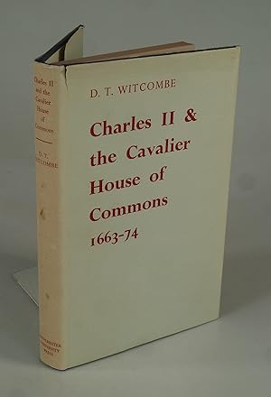 Seller image for Charles II and the Cavalier House of Commons 1663-1674. for sale by Antiquariat Dorner