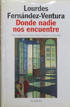 Image du vendeur pour Donde nadie nos encuentre mis en vente par Librera Alonso Quijano