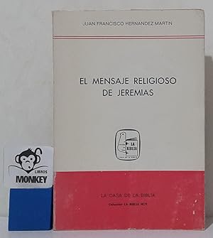 Image du vendeur pour El mensaje religioso de Jeremas mis en vente par MONKEY LIBROS