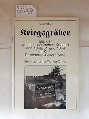 Kriegsgräber aus den deutsch-dänischen Kriegen von 1848/51 und 1864 im Kreis Rendsburg-Eckernförd...