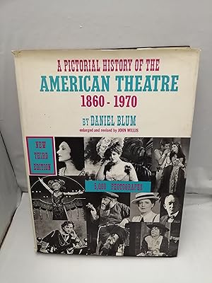 Seller image for A pictorial history of the American Theatre, 1860-1970, (Third Edition, Hardcover, 5000 magnificent photographs) for sale by Libros Angulo