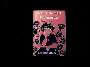 Seller image for A Girl Named Francesca. for sale by Antiquariat Bookfarm