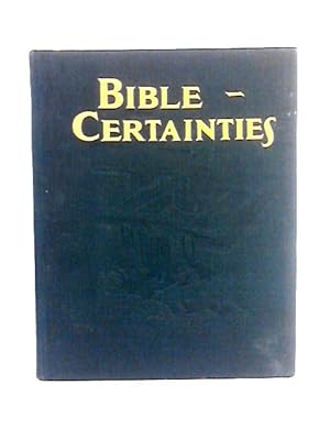 Imagen del vendedor de Bible Certainties a la venta por World of Rare Books