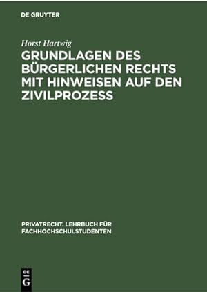 Bild des Verkufers fr Grundlagen des brgerlichen Rechts mit Hinweisen auf den Zivilproze zum Verkauf von BuchWeltWeit Ludwig Meier e.K.